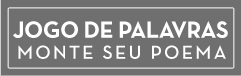 Jogo de Palavras - Monte seu poema